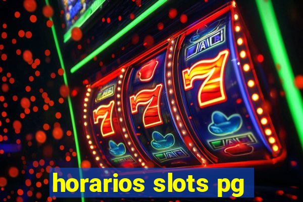 horarios slots pg